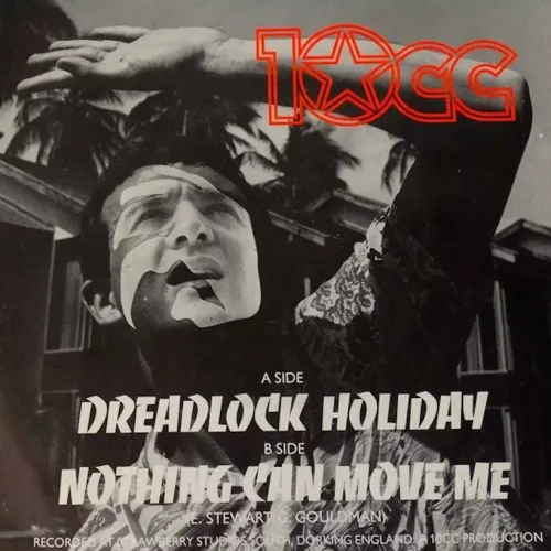 10CC - Dreadlock Holiday (1978)